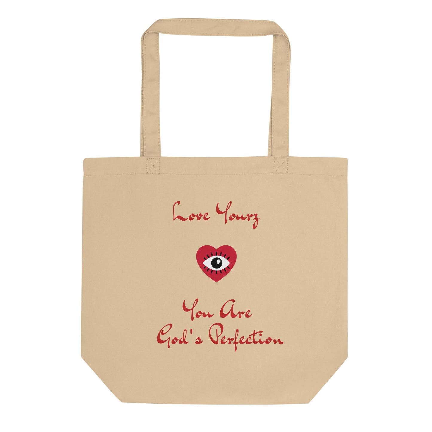 Love Yourz, You Are God's Perfection Eco Tote Bag