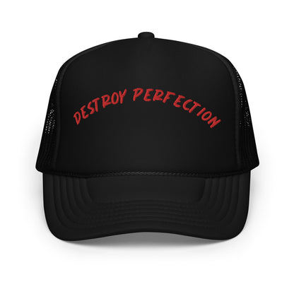 Destroy Perfection Foam Trucker Hat