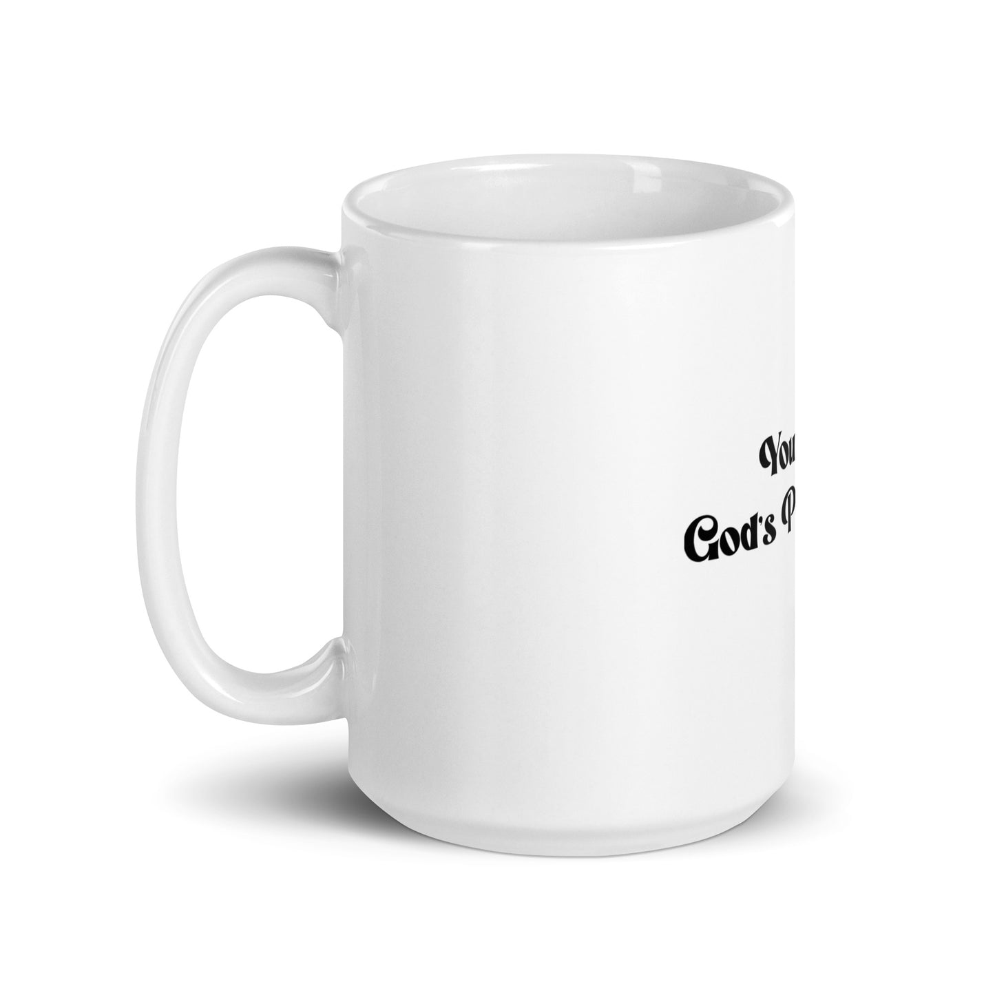 You Are God's Perfection White glossy mug